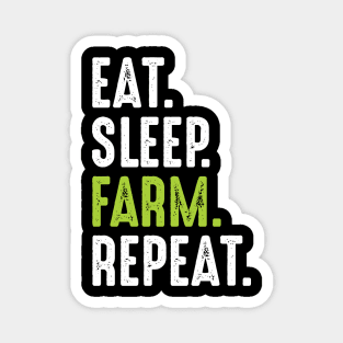 Eat Sleep Farm Repeat Magnet