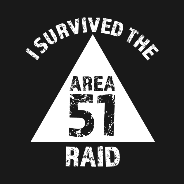 I Survived The Area 51 Raid (White) by TheArtArmature