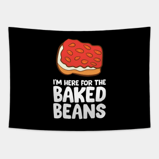 Funny Baked Bean Lover Im Here For The Baked Beans Tapestry