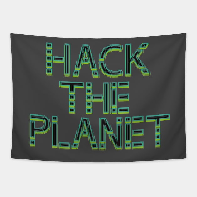 Hack The Planet! Tapestry by hybridgothica