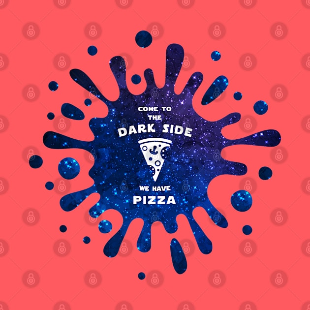 Come to the dark side we have pizza by Florin Tenica