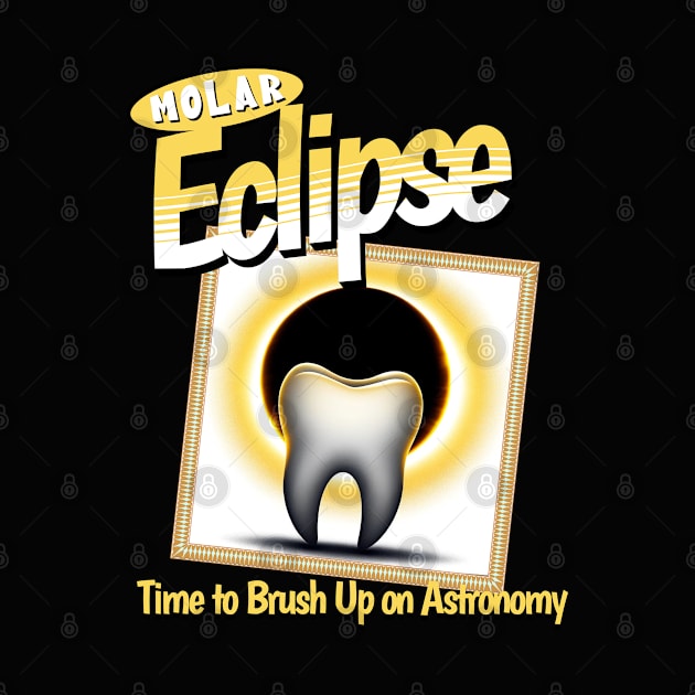 Funny Dentist Eclipse Astronomy Dental Student Design by woormle