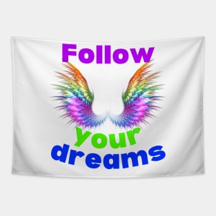 Follow your dreams Tapestry