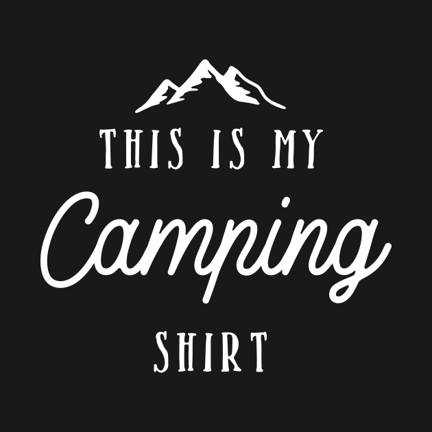 This Is My Camping Shirt by ThrivingTees