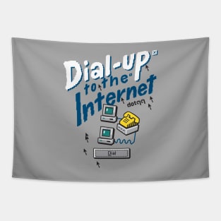 Dial up to the internet Tapestry