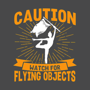 Winter Color Guard Caution Watch For Flying Objects T-Shirt