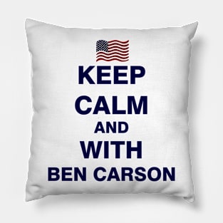 Keep Calm and With Ben Carson Pillow