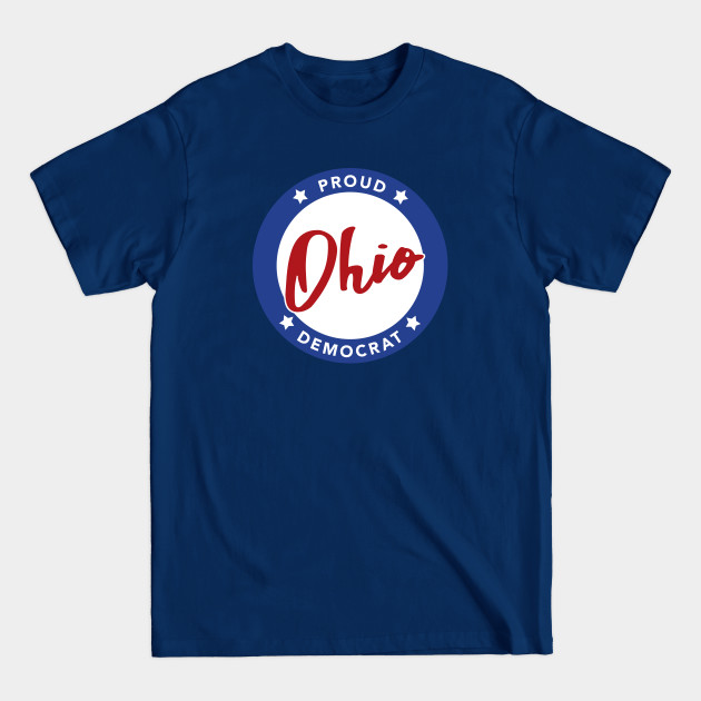 Discover Proud Ohio Democrat - Ohio Democrat - T-Shirt