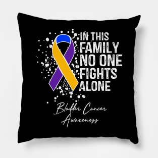 In This Family No One Fights Alone Bladder Cancer Pillow