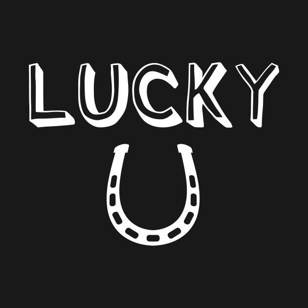 Lucky Horseshoe Lucky TShirt TeePublic