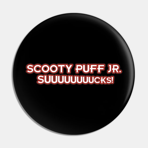 Scooty Puff Jr. Suuuuuuucks! Pin by Way of the Road