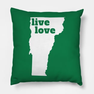 Vermont - Live Love Vermont Pillow