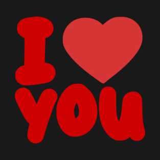 i love you T-Shirt