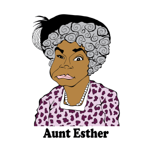 SANFORD AND SON AUNT ESTHER FAN ART!!! T-Shirt