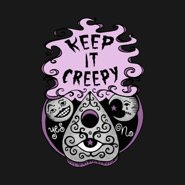 Keep It Creepy by Earthenwood