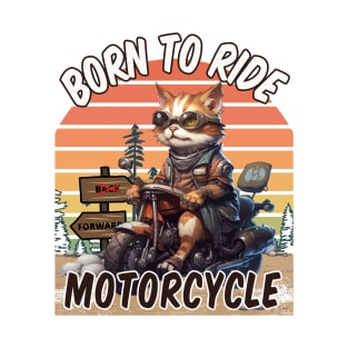 Born to Ride Motorcycle - Cat T-Shirt