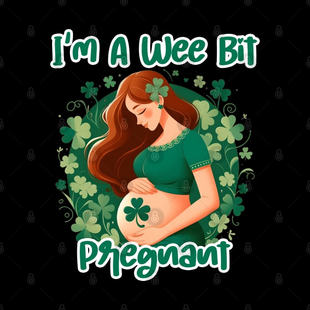 I'm A Wee Bit Pregnant Irish St Patricks Pregnancy Reveal by click2print