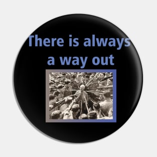 There Is Always A Way Out Nonconformist Edition Pin