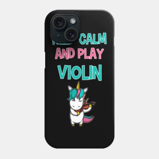 Keep calm and play violin unicorn violinist girl Phone Case