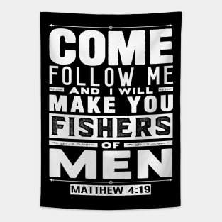 Come Follow Me And I Will Make You Fishers Of Men. Matthew 4:19 Tapestry