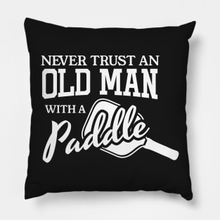 Pickleball Never TRUST Old Man T-Shirt Pillow