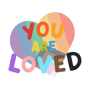 you are loved pride heart T-Shirt