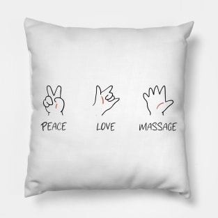 Piece Love Massage Funny Sign "Massage Therapist" Pillow