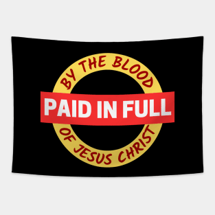 Paid In Full | Christian Saying Tapestry