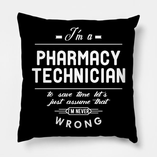 Pharmacy Technician - I'm Pharmacy Technician Pillow by KC Happy Shop