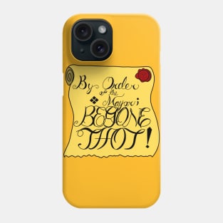 Begone THOT! Phone Case