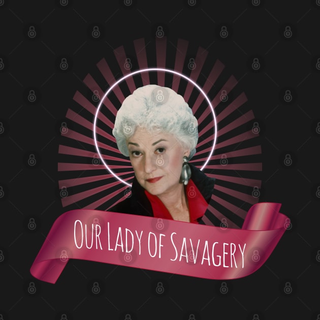 Our Lady of Savagery, Dorothy Zbornak by Xanaduriffic