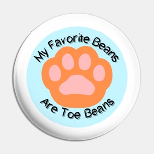 My Favorite Beans Are Toe Beans Orange Blue Background Pin