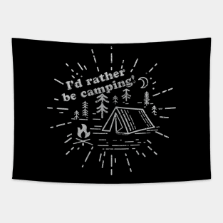 I'd rather be camping! (worn) [Rx-Tp] Tapestry