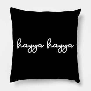 hayya hayya - white Pillow