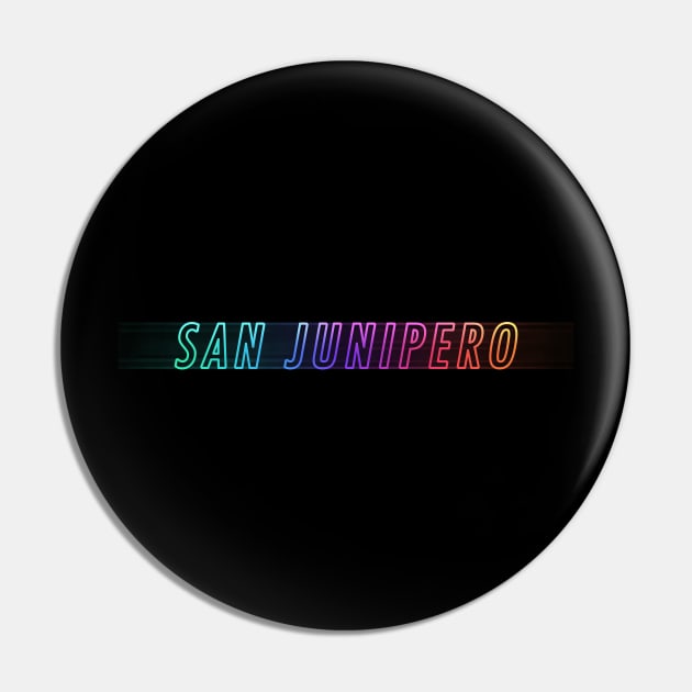 San Junipero Neon Pin by lukassfr