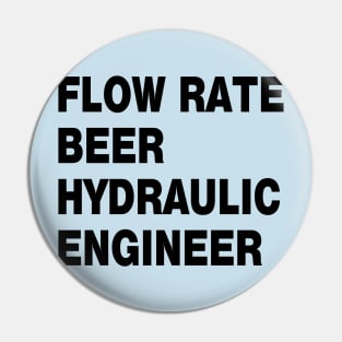 Hydraulic Engineer Flow rate Pin