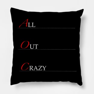 All out crazy Pillow