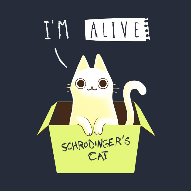 Discover Double Schrödinger's Cat Dead and Alive - Funny Cute Kitty - Quantum Physics - Schrodingers Cat - T-Shirt