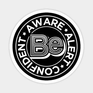 Be Aware, Alert and Confident - Motivational Magnet