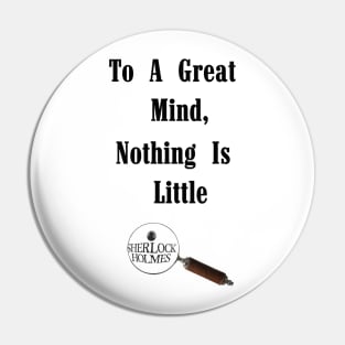 To a Great Mind - Sherlock Pin