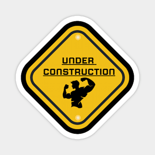 Bodybuilding - under construction Magnet