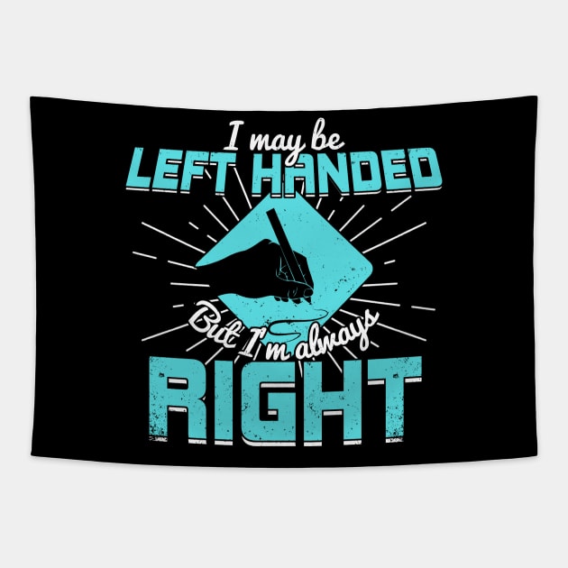 Funny Left Handed Leftie Gift Tapestry by Dolde08