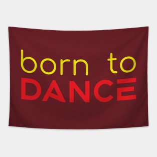 Born To Dance Yellow Red by PK.digart Tapestry