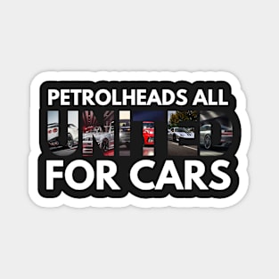 Petrolheads all united for cars Magnet