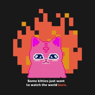 watch the world burn T-Shirt