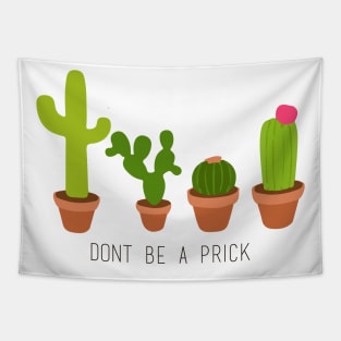 Don't Be a Prick Tapestry