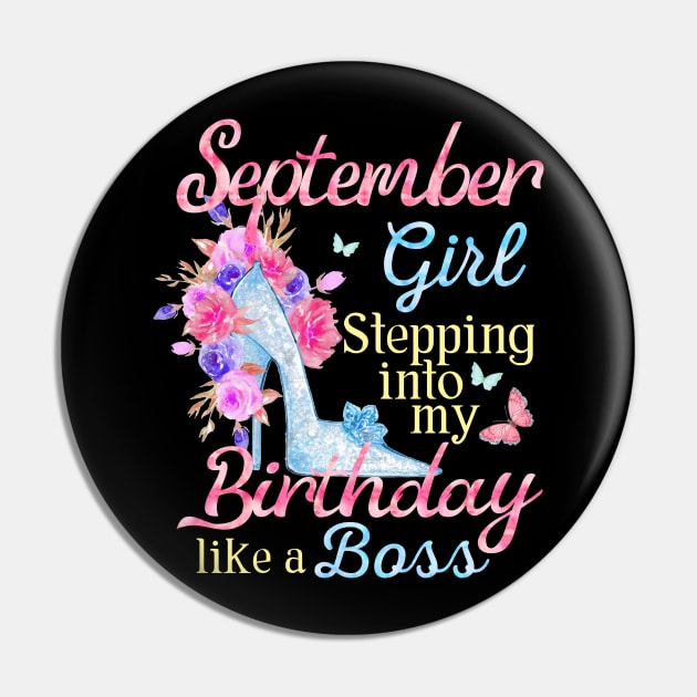 September Girl stepping into my Birthday like a boss Pin by Terryeare