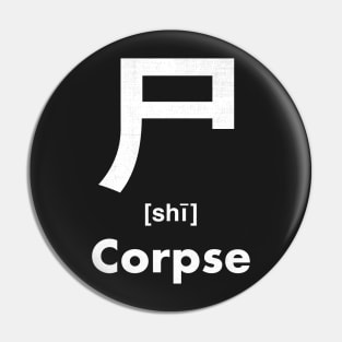 Corpse Chinese Character (Radical 44) Pin