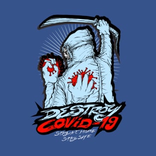 destroy corona covid 19 T-Shirt