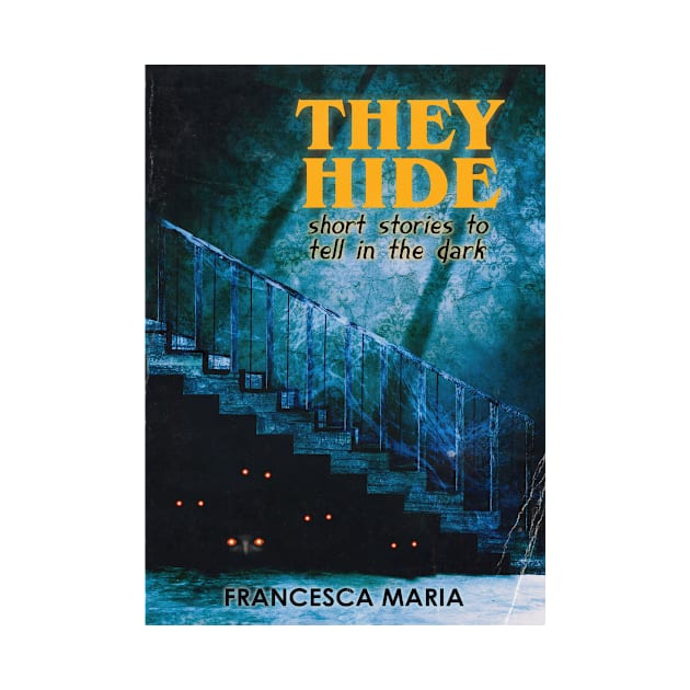 They Hide by Brigids Gate Press